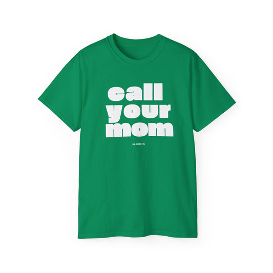 Call Your Mom T