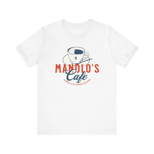 Manolo's Cafe Unisex T