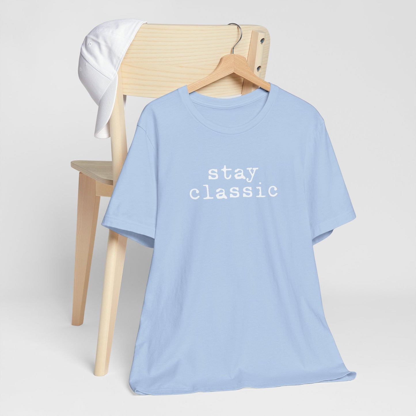 Stay Classic Unisex T