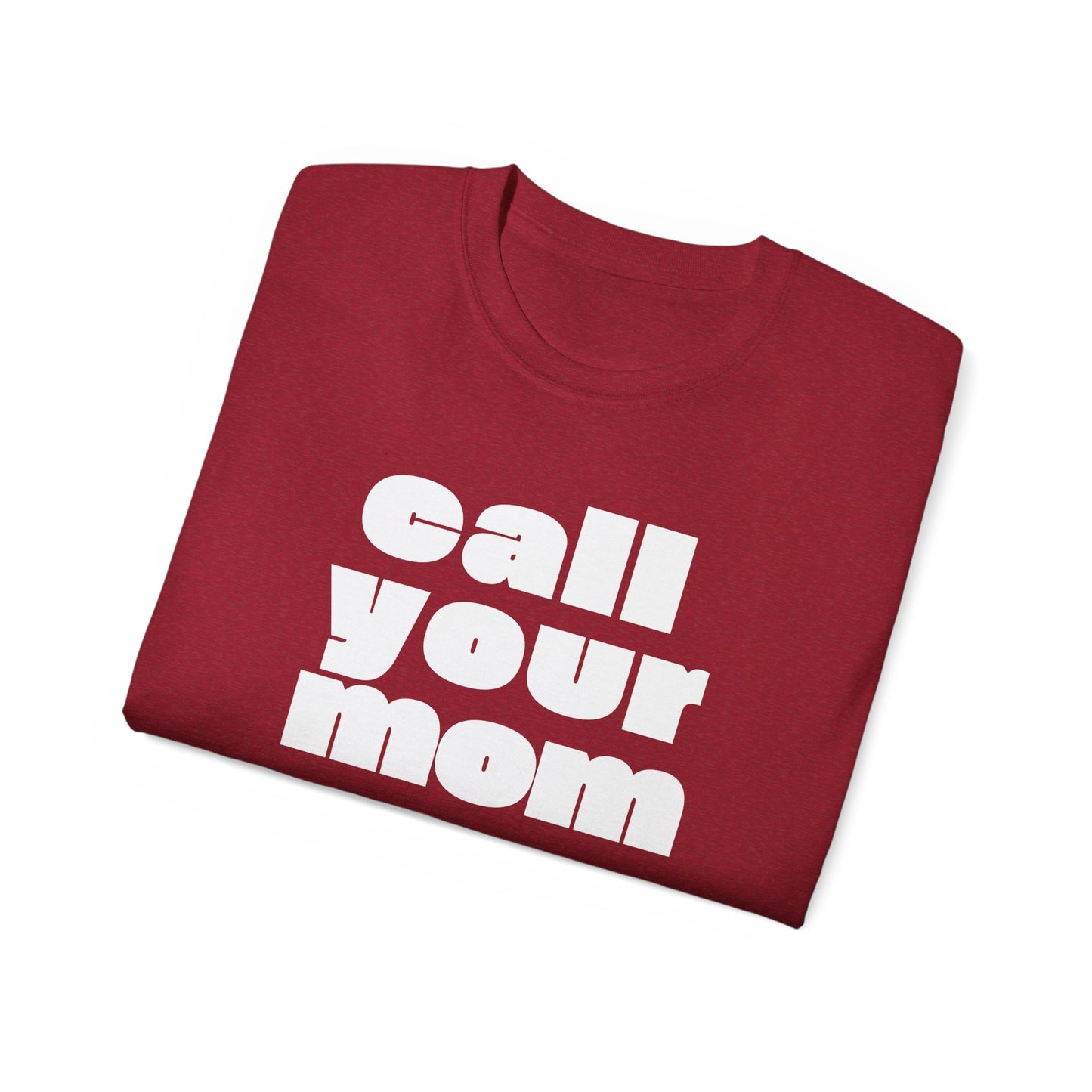 Call Your Mom T