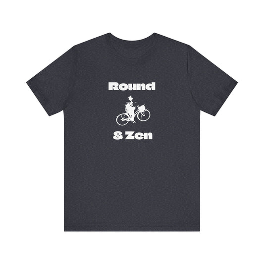 Round & Zen T