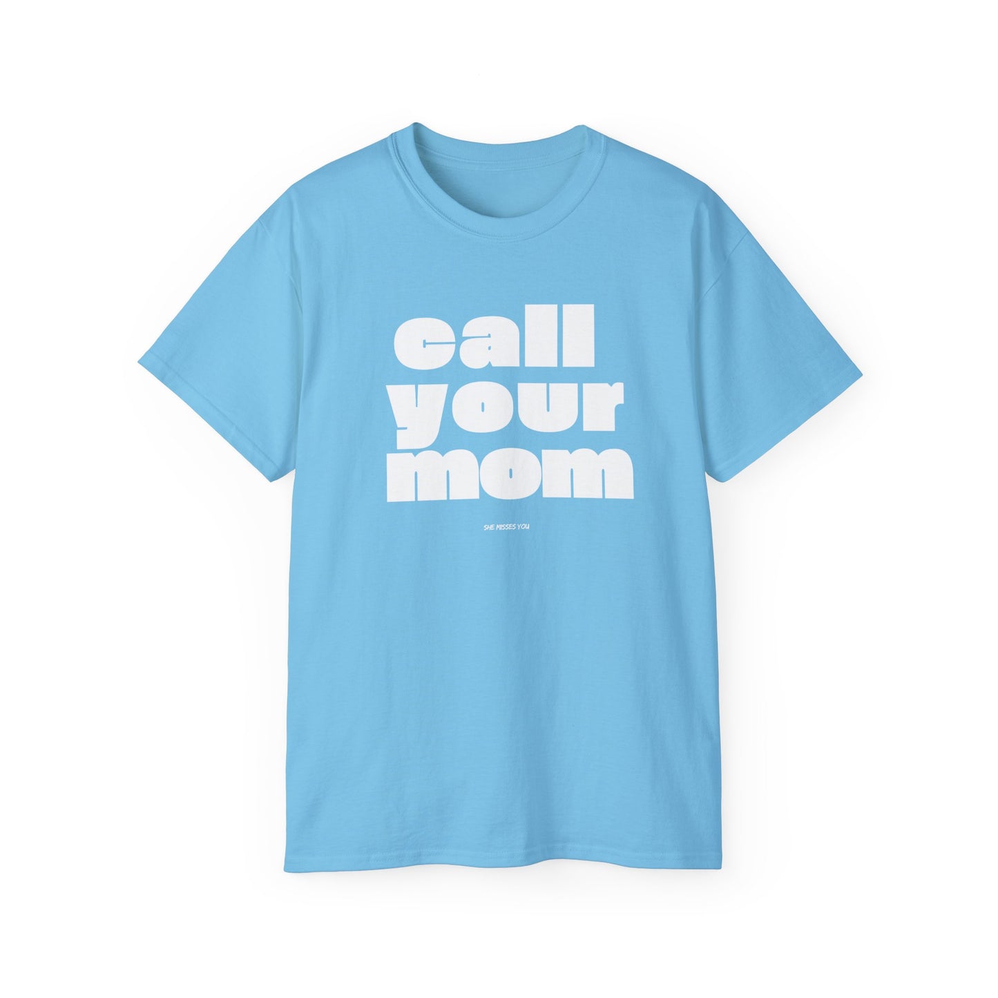 Call Your Mom T