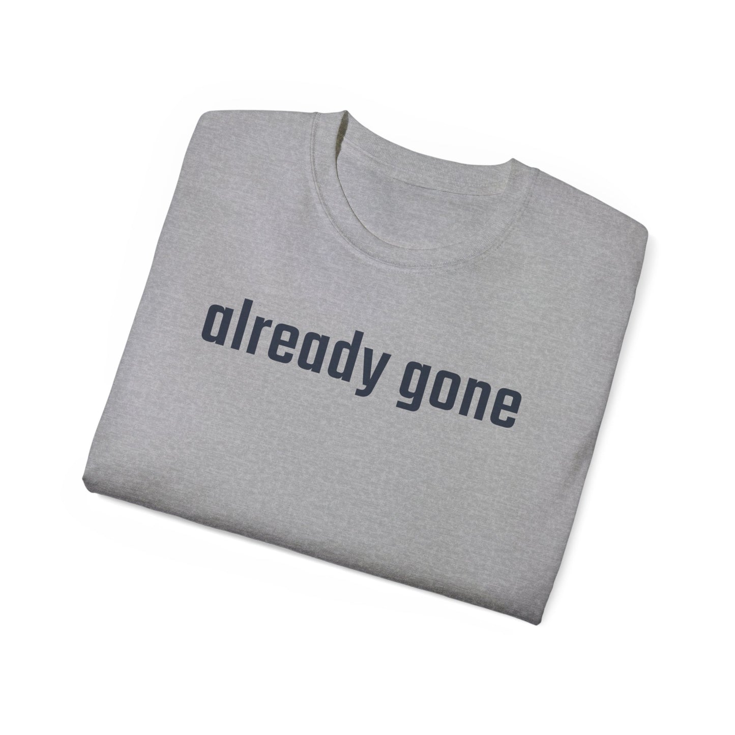 Already Gone T