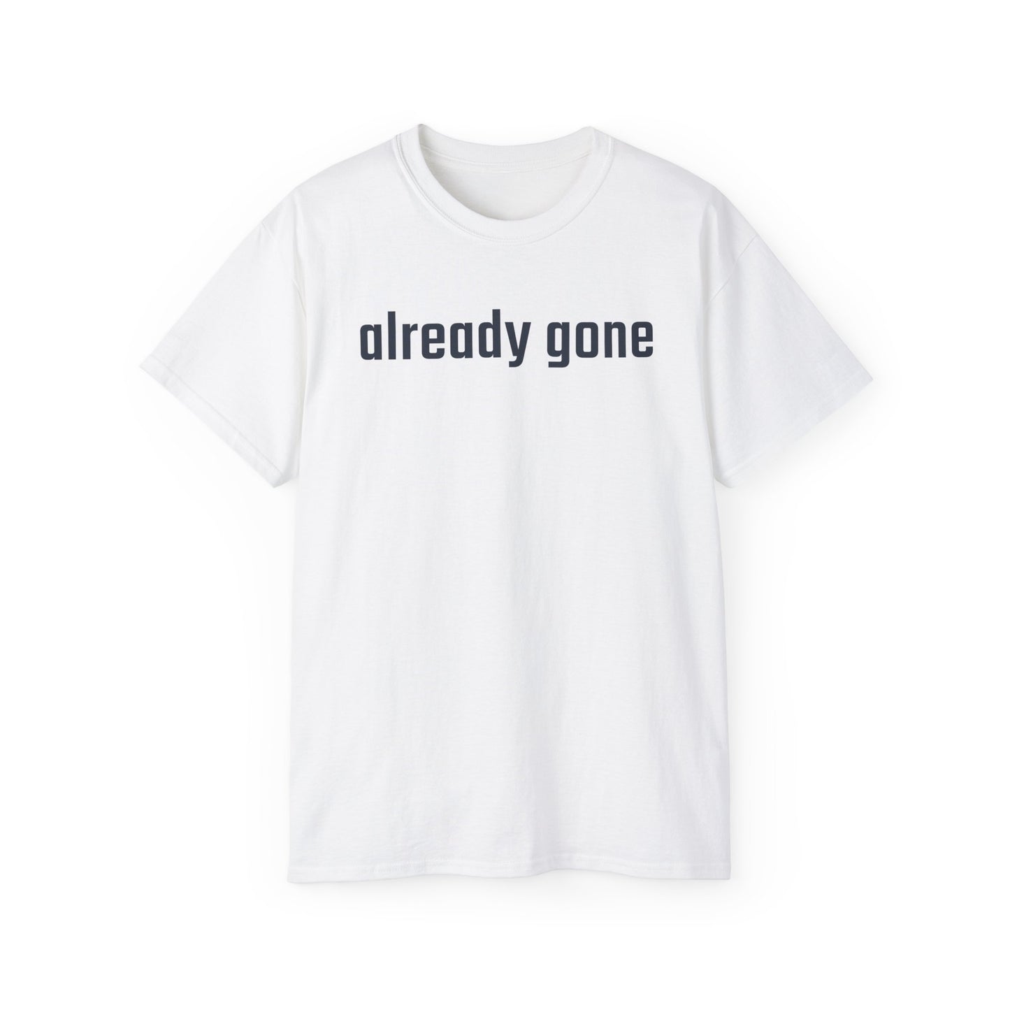 Already Gone T