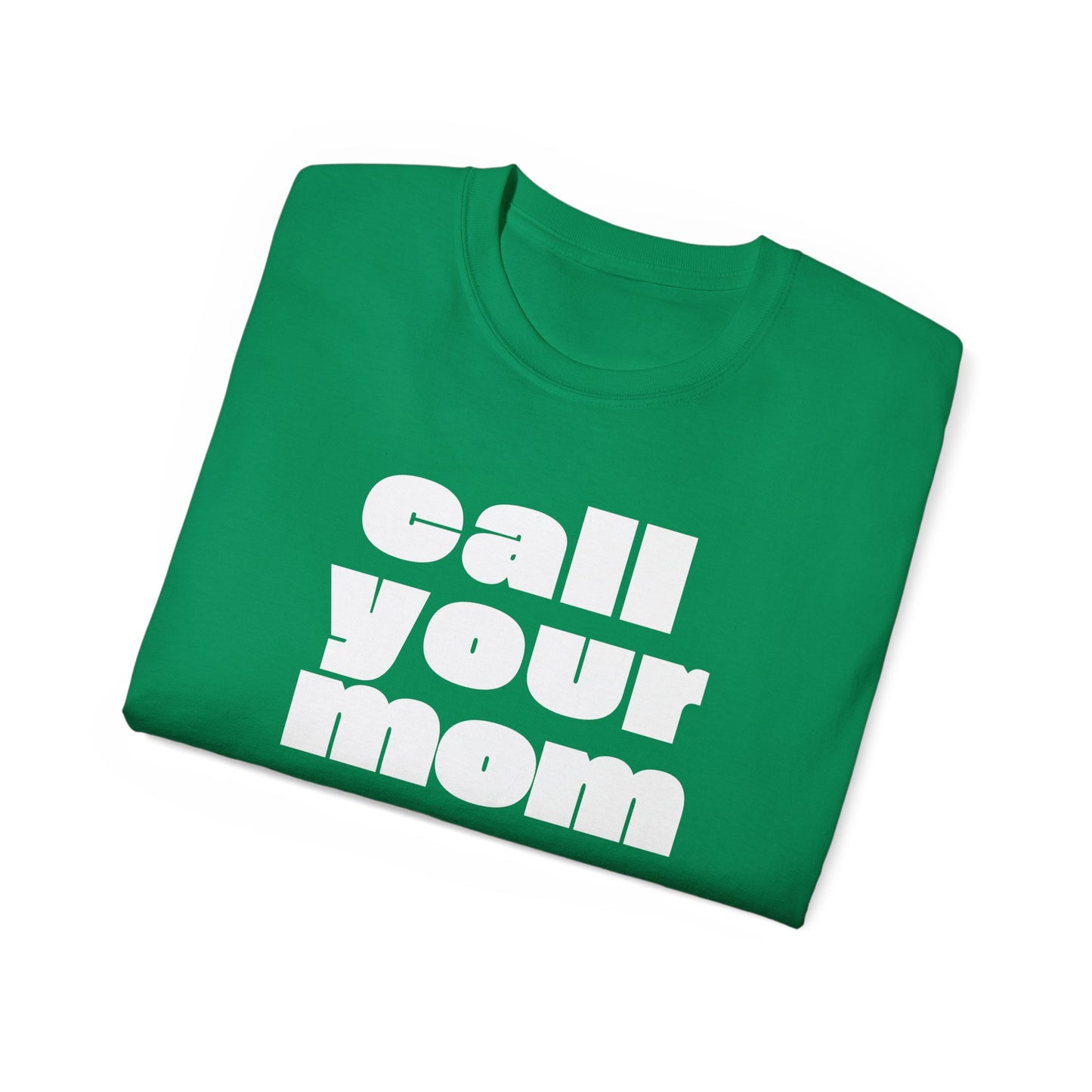 Call Your Mom T