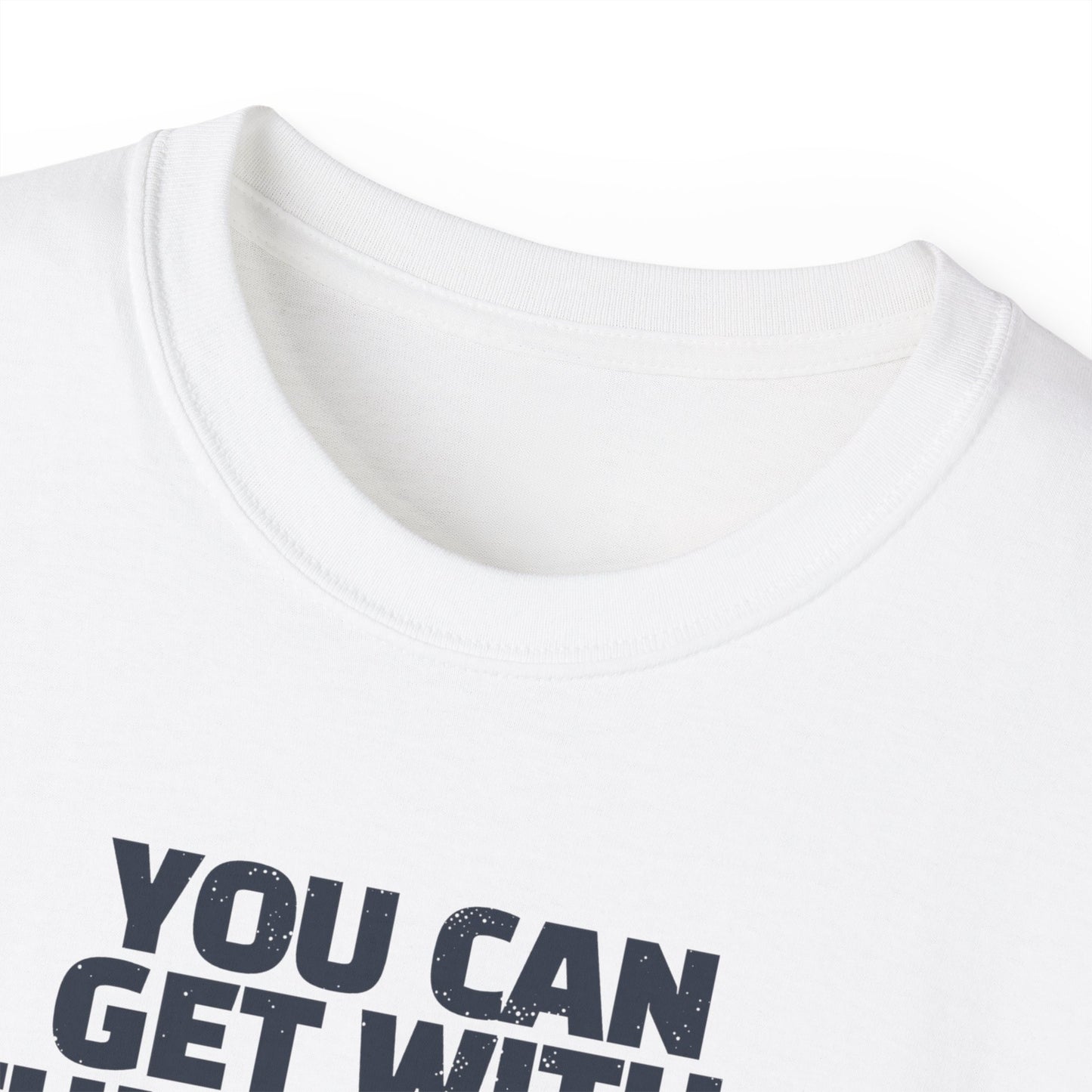 Get with this T