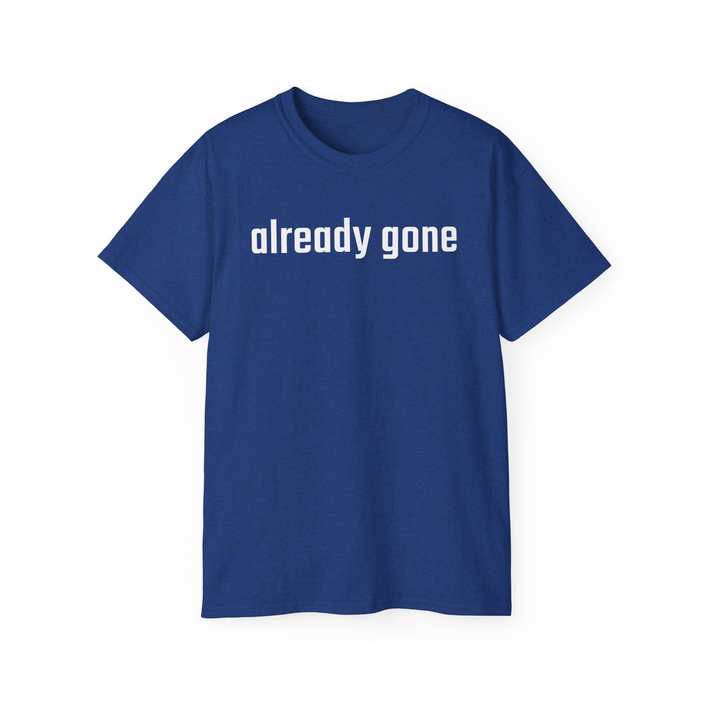 Already Gone T